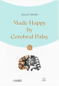 Made Happy By Cerebral Palsy